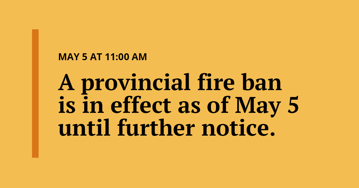 Provincial Fire Ban in Effect